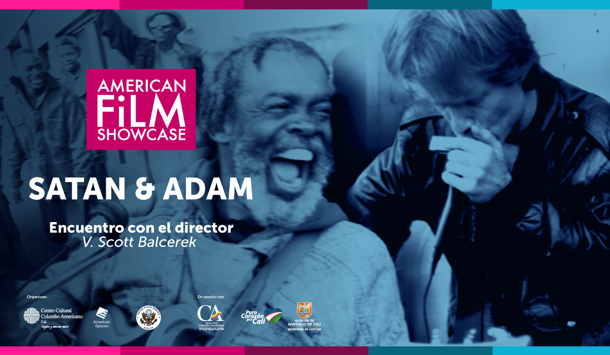 American Film Showcase: Proyección y conversatorio de la película Satam & Adam
