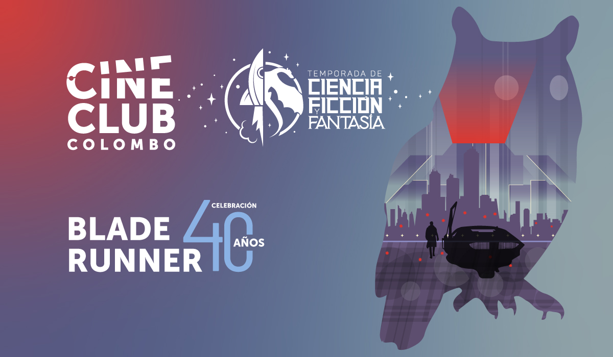 CineClub Colombo presenta ‘Blade Runner’ 40 años