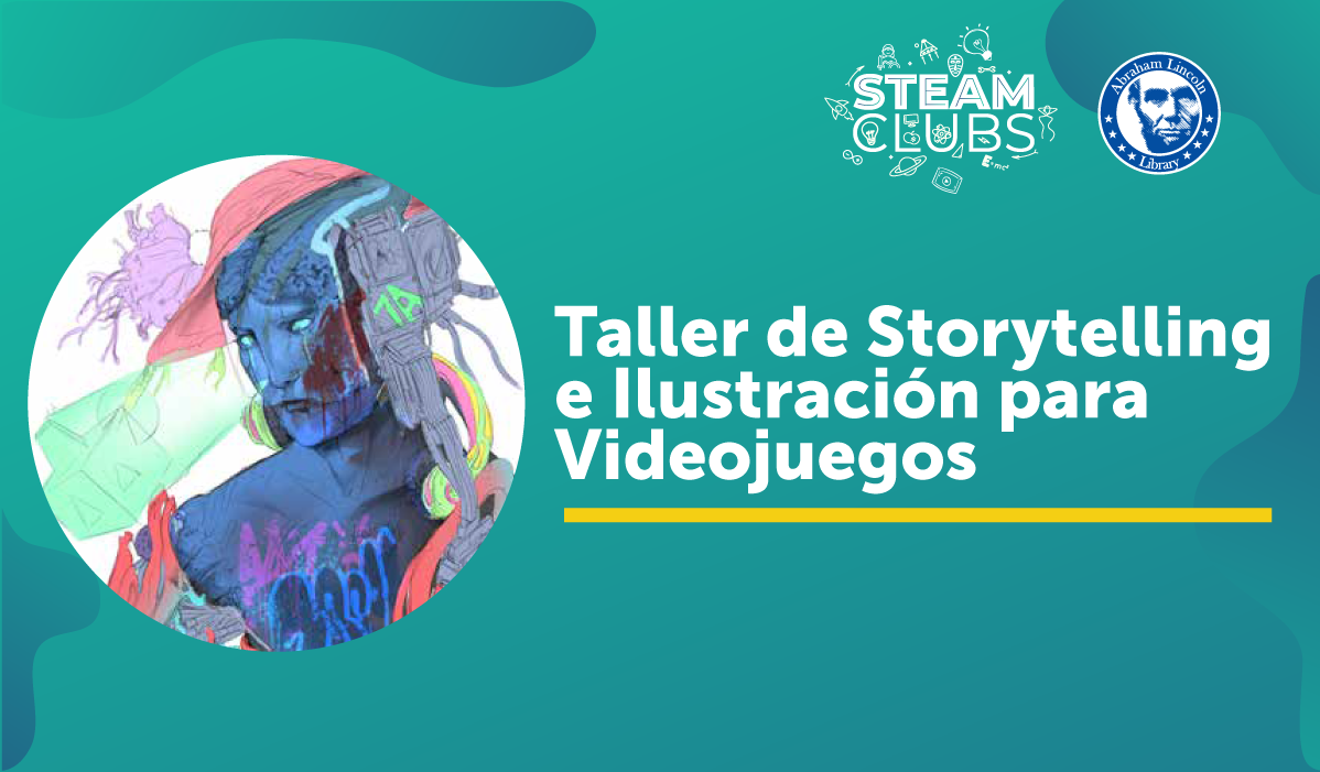 STEAM Clubs | Taller de Storytelling e Ilustración para Videojuegos